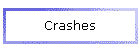 Crashes